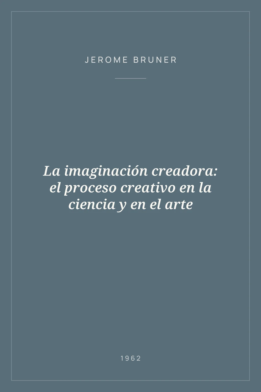 Portada de La imaginación creadora: el proceso creativo en la ciencia y en el arte