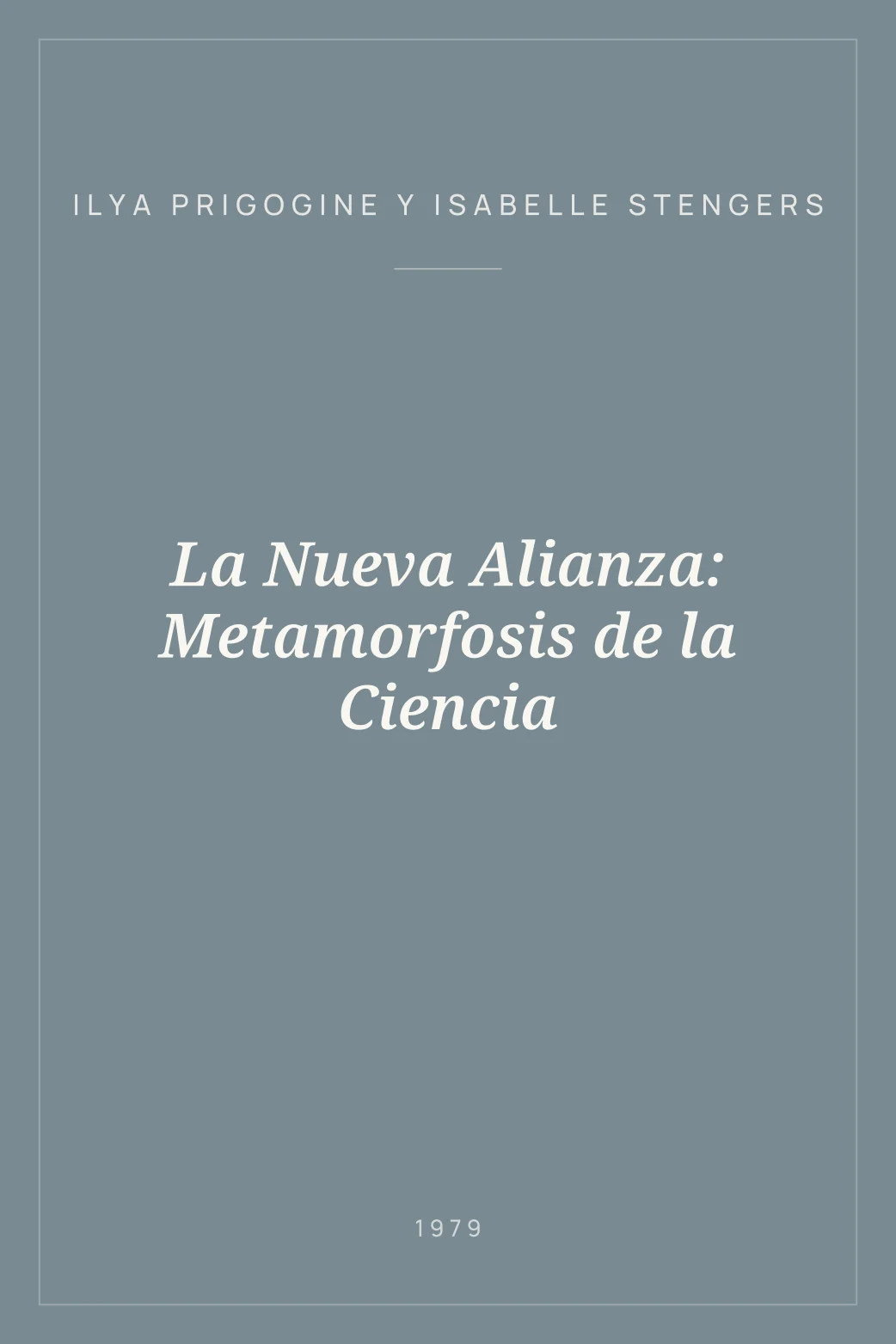 Portada de La Nueva Alianza: Metamorfosis de la Ciencia