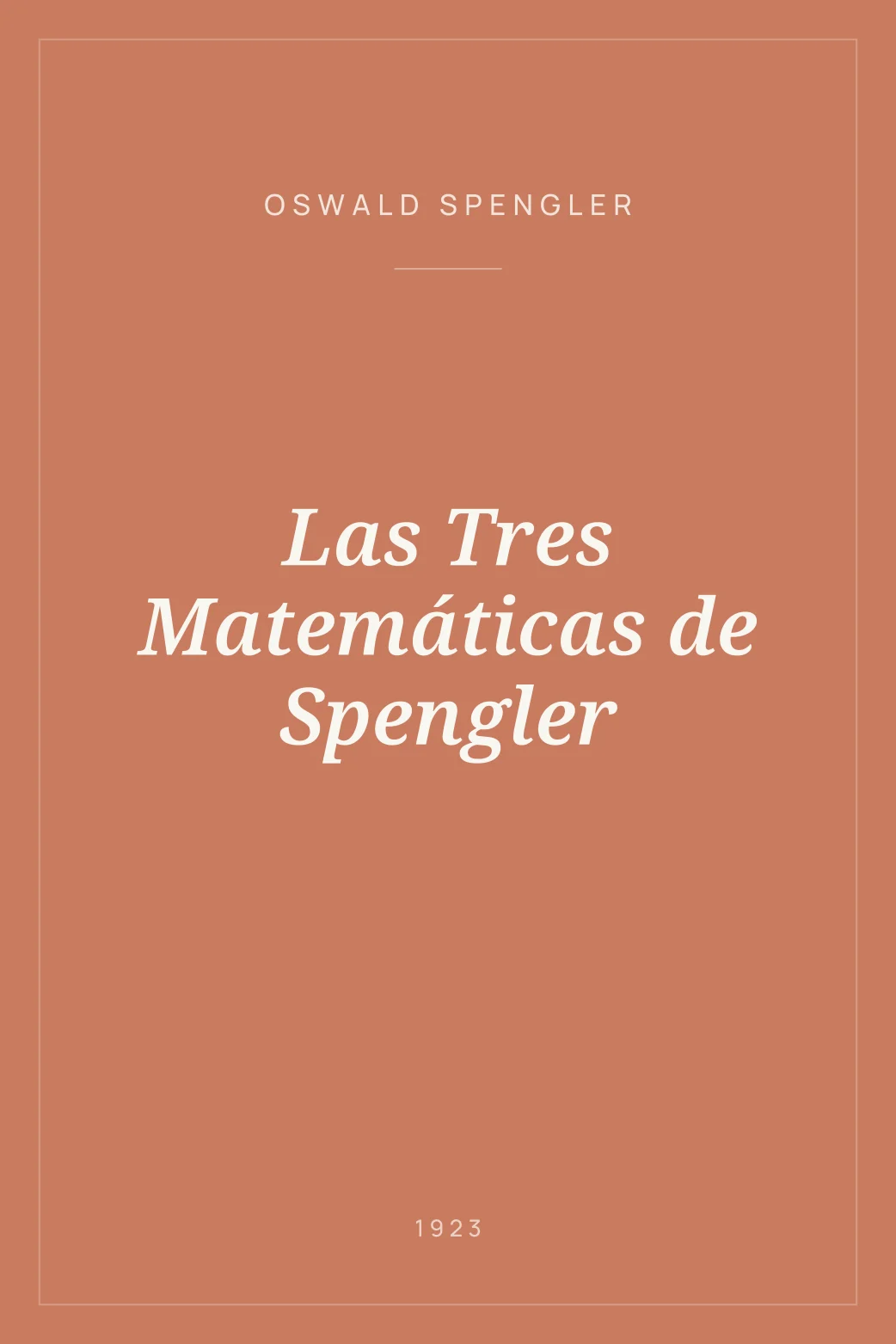 Portada de Las Tres Matemáticas de Spengler