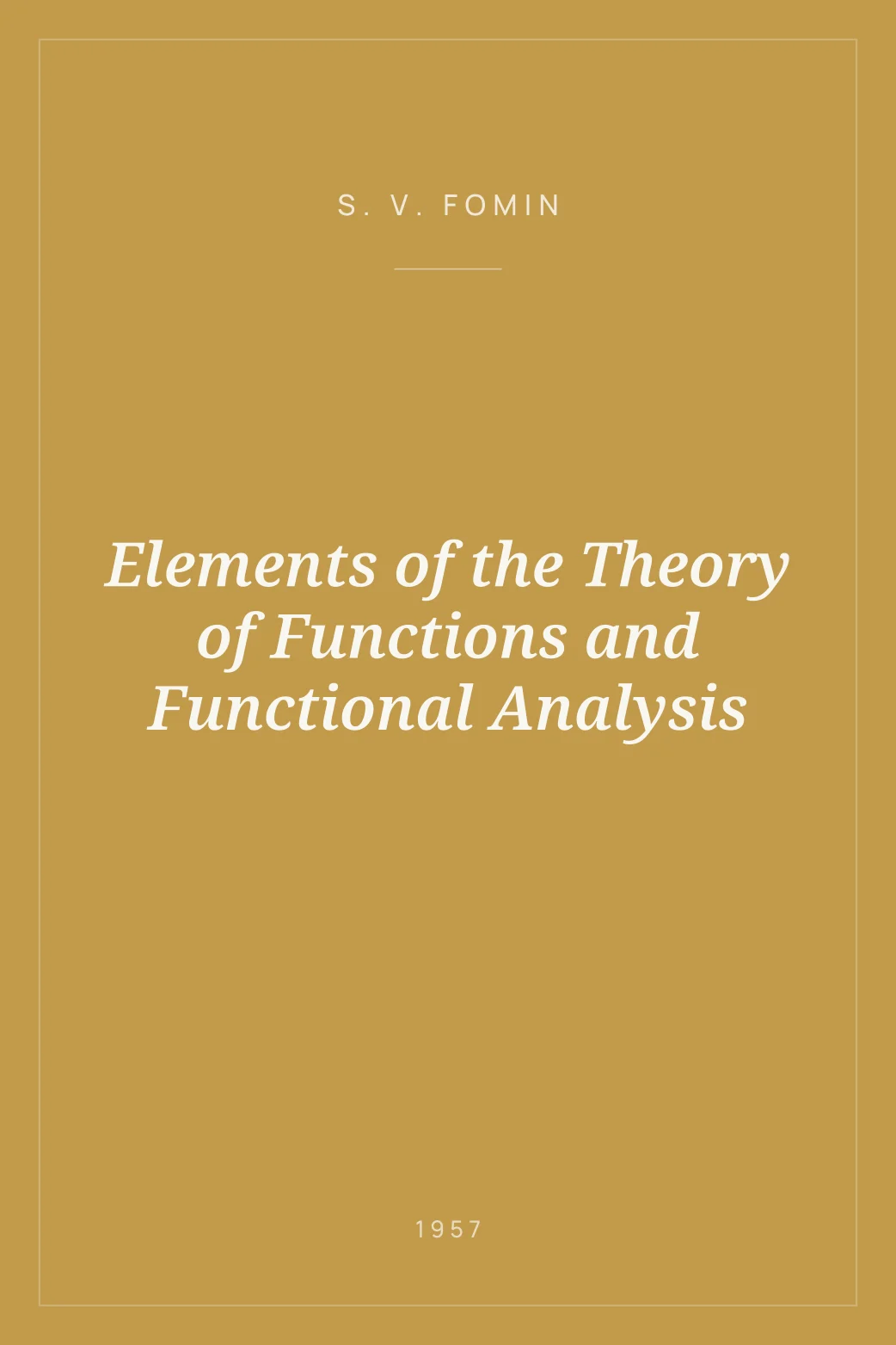 Portada de Elements of the Theory of Functions and Functional Analysis