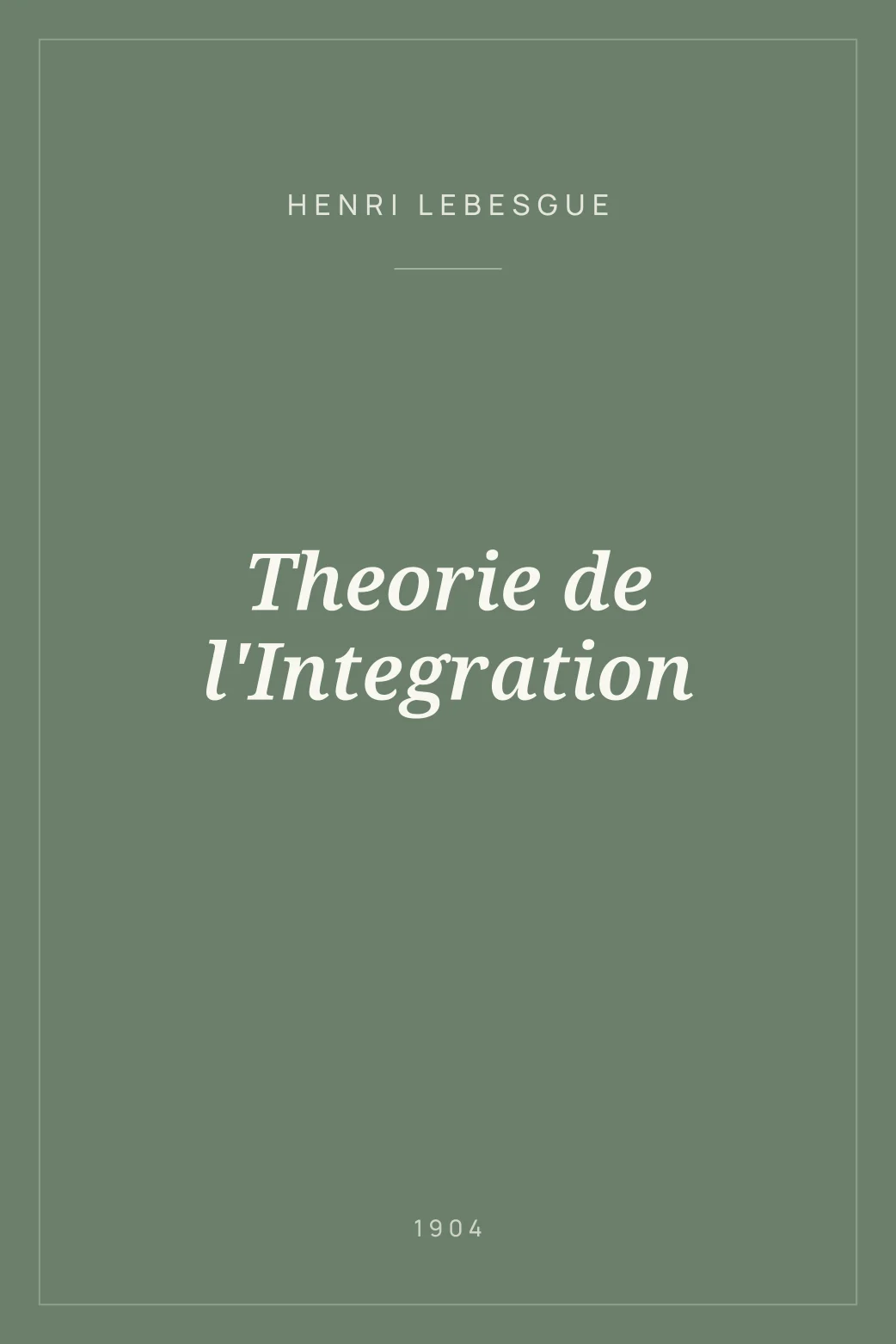 Portada de Theorie de l'Integration