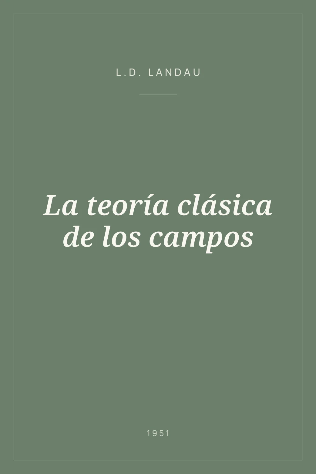 Portada de La teoría clásica de los campos