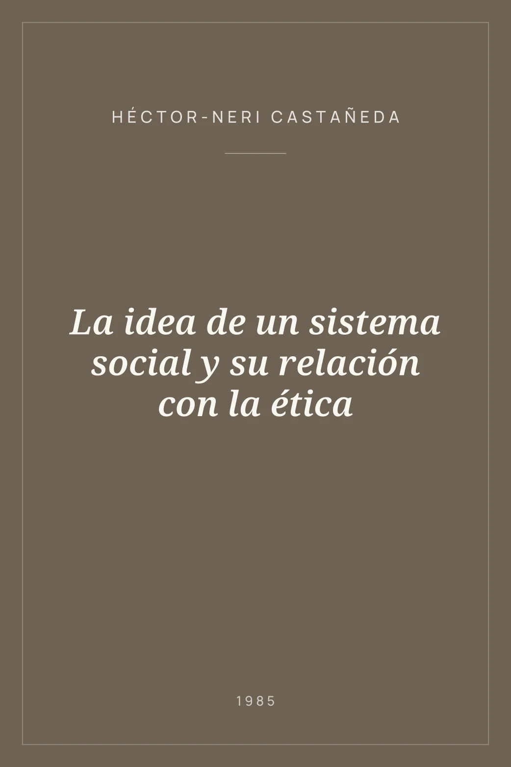 Portada de La idea de un sistema social y su relación con la ética