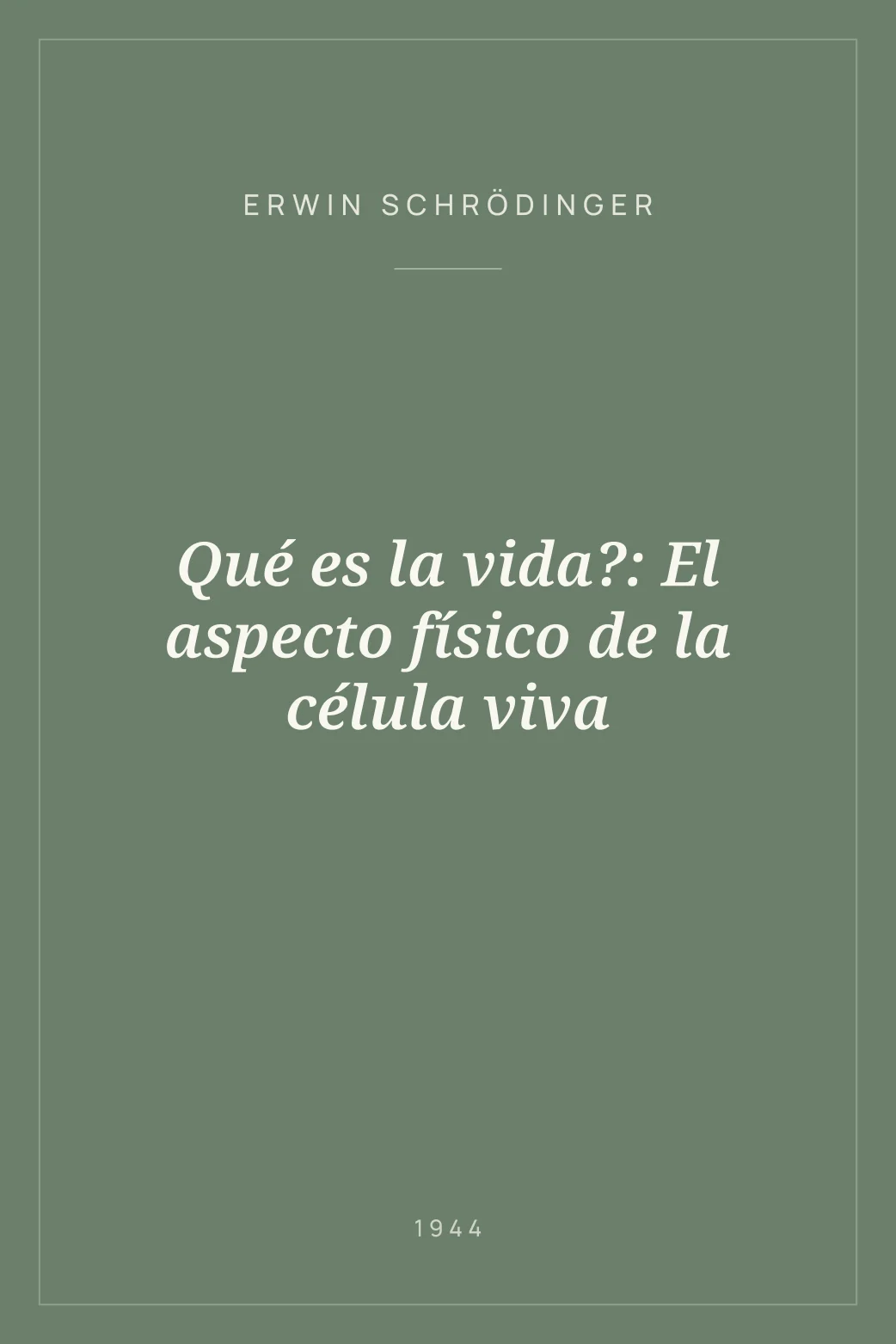 Portada de Qué es la vida?: El aspecto físico de la célula viva