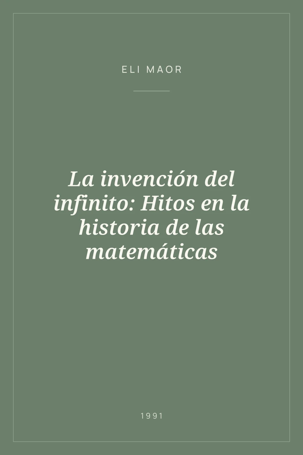 Portada de La invención del infinito: Hitos en la historia de las matemáticas