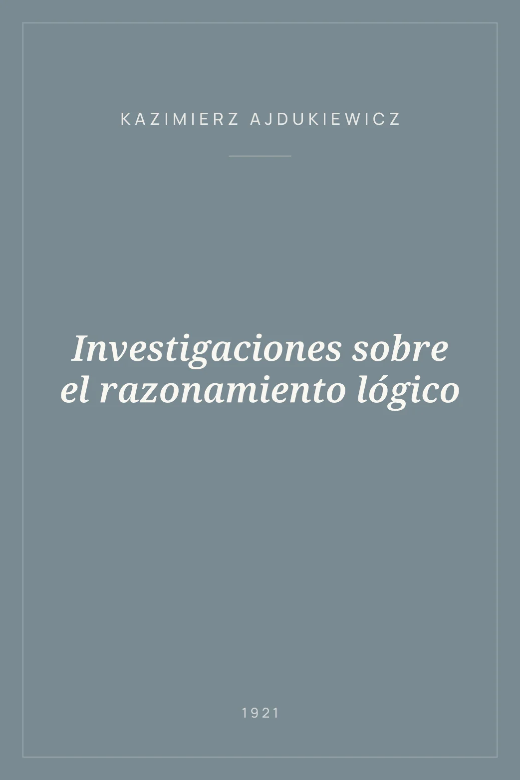 Portada de Investigaciones sobre el razonamiento lógico