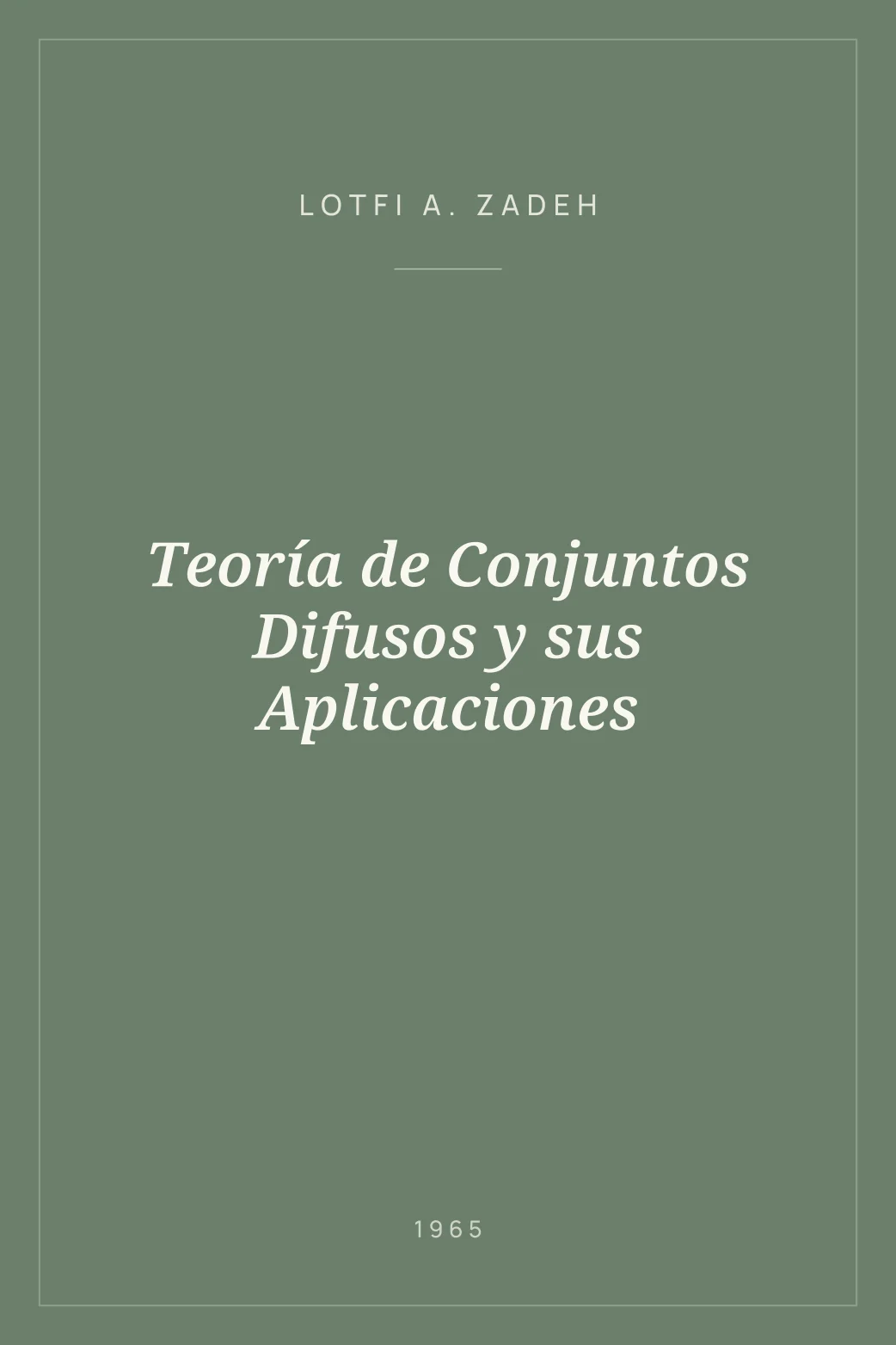 Portada de Teoría de Conjuntos Difusos y sus Aplicaciones