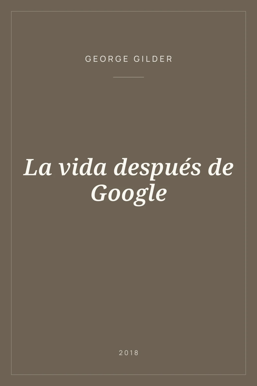 Portada de La vida después de Google