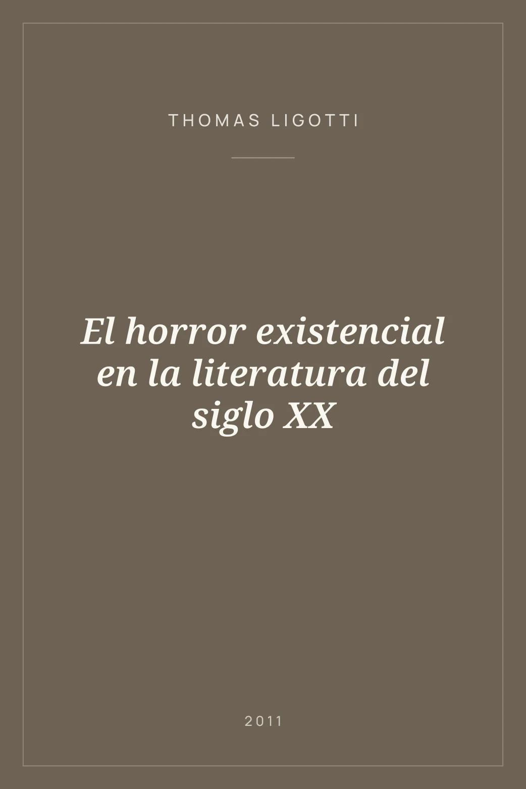 Portada de El horror existencial en la literatura del siglo XX