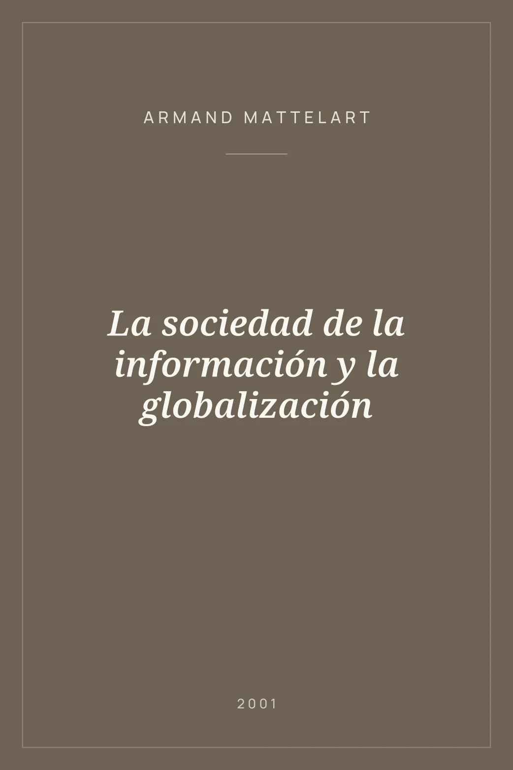 Portada de La sociedad de la información y la globalización