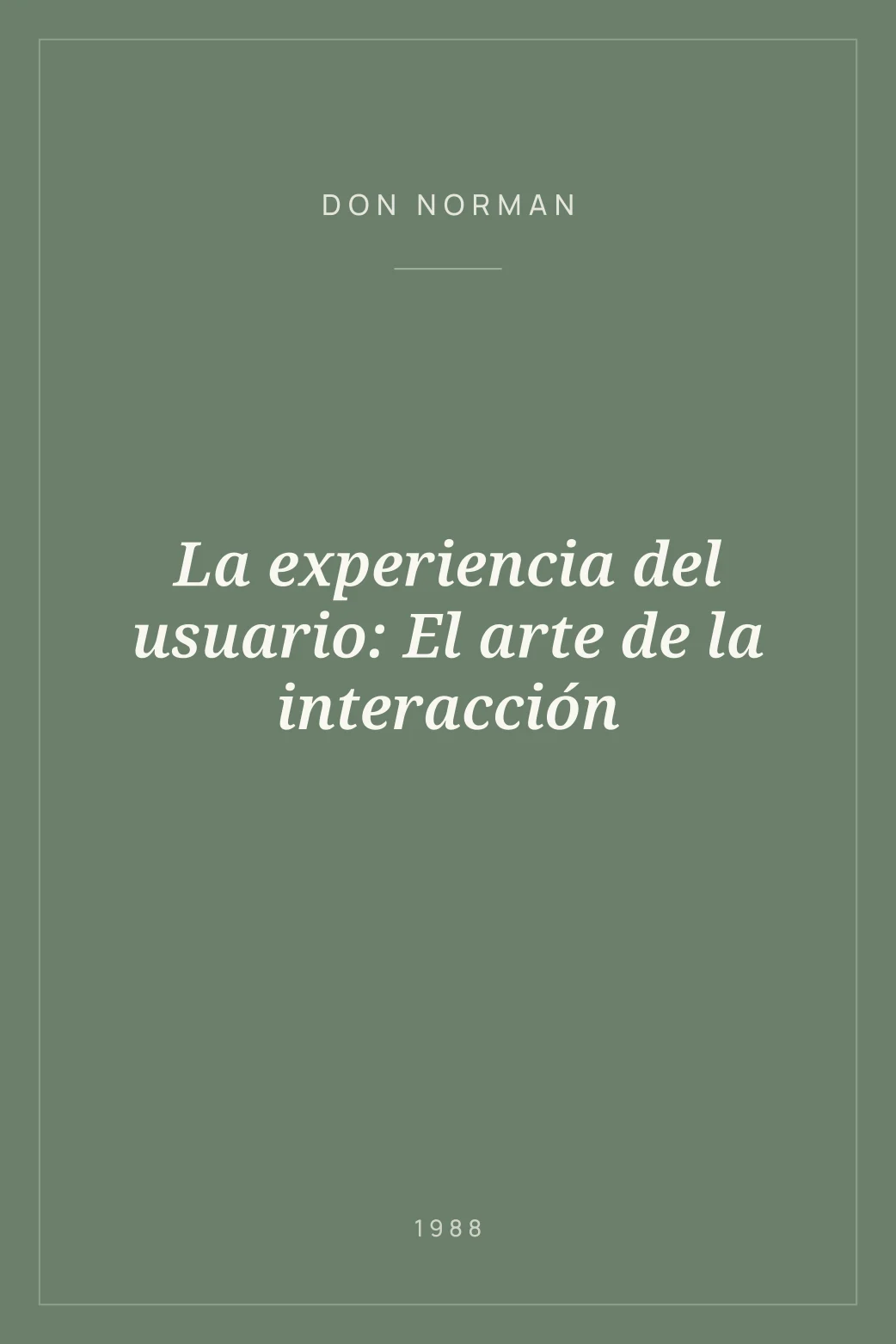 Portada de La experiencia del usuario: El arte de la interacción