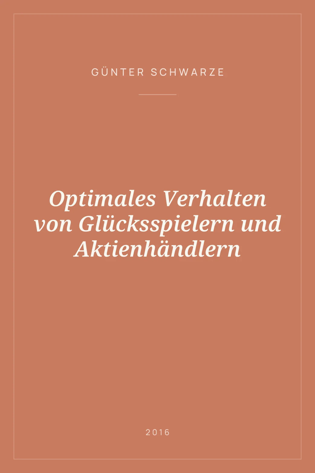Portada de Optimales Verhalten von Glücksspielern und Aktienhändlern