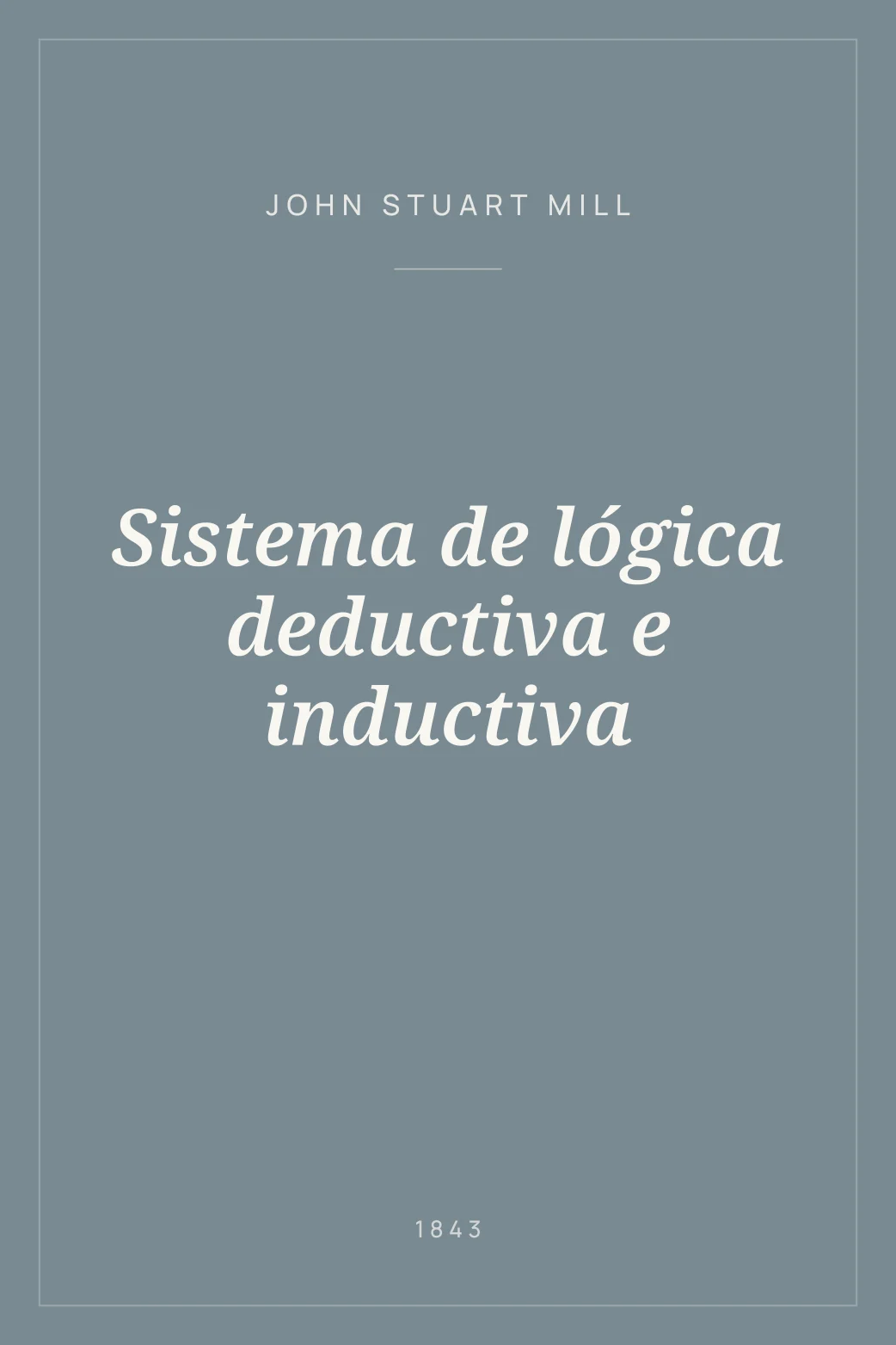 Portada de Sistema de lógica deductiva e inductiva