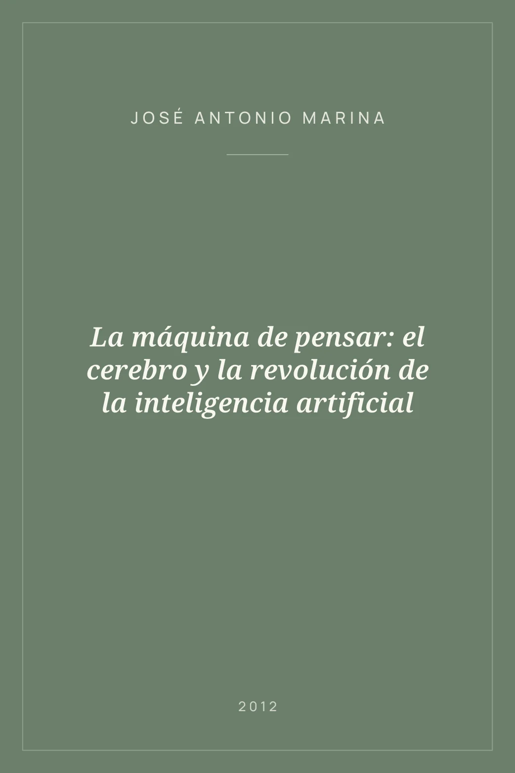 Portada de La máquina de pensar: el cerebro y la revolución de la inteligencia artificial