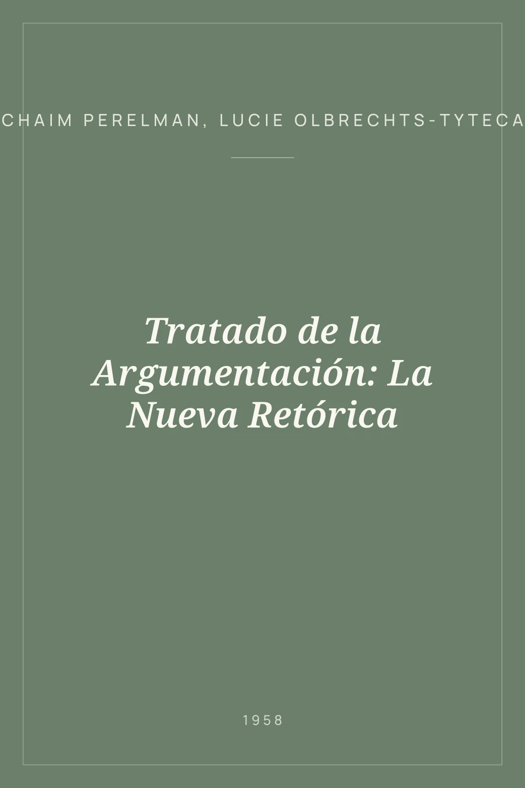 Portada de Tratado de la Argumentación: La Nueva Retórica