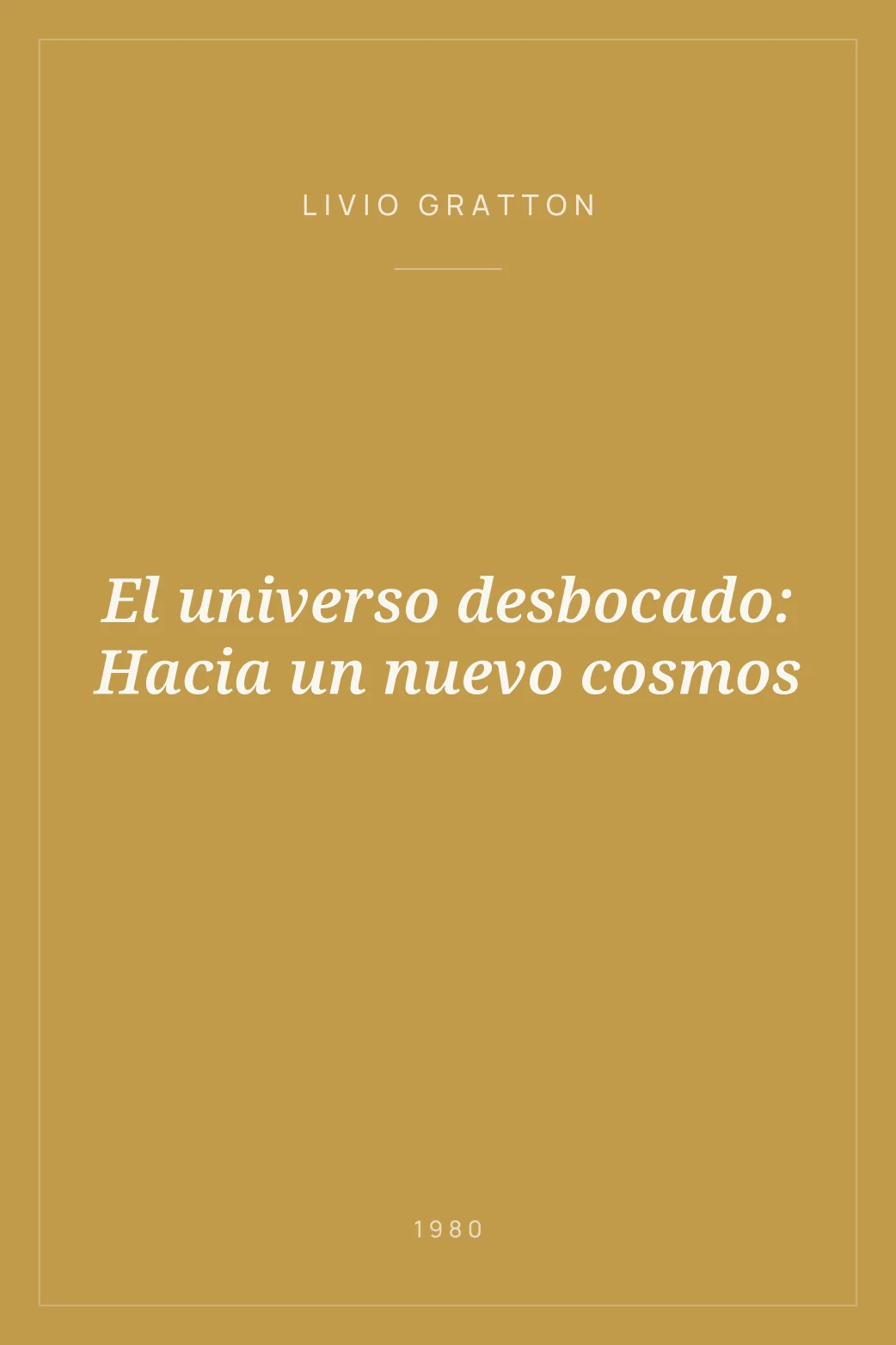 Portada de El universo desbocado: Hacia un nuevo cosmos