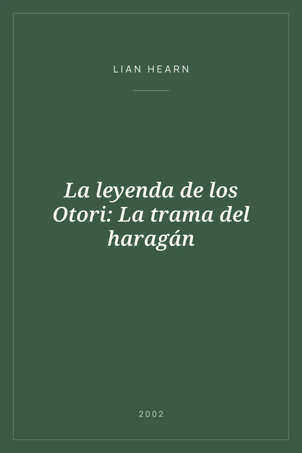Portada de La leyenda de los Otori: La trama del haragán