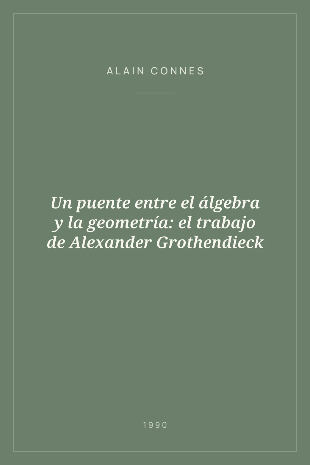 Portada de Un puente entre el álgebra y la geometría: el trabajo de Alexander Grothendieck