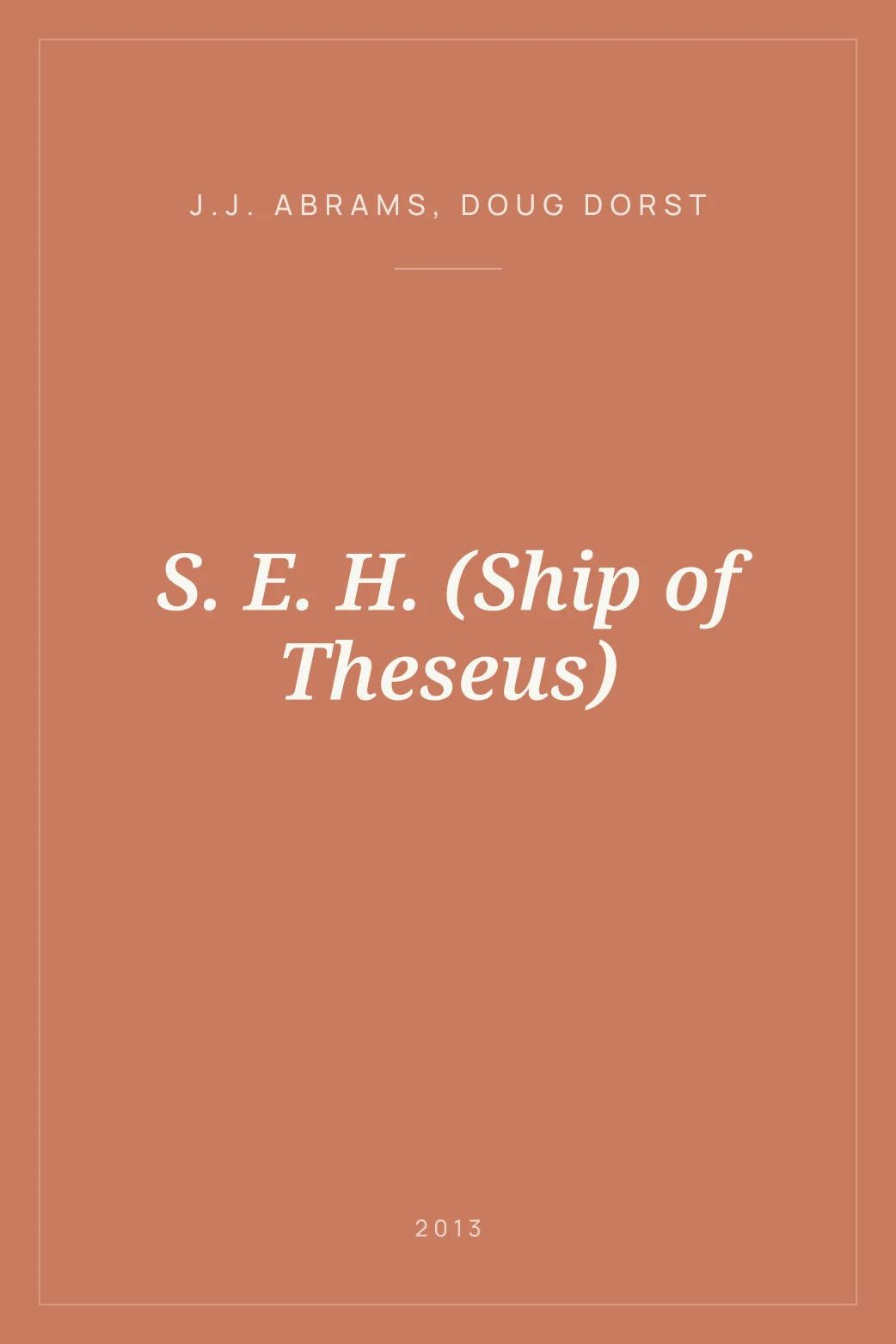 Portada de S. E. H. (Ship of Theseus)