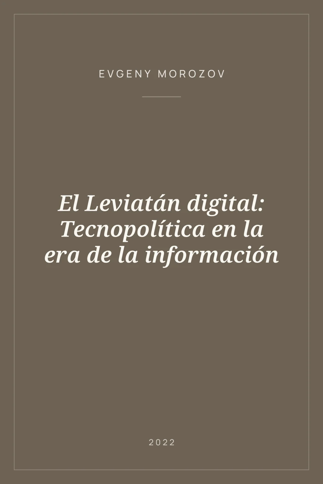 Portada de El Leviatán digital: Tecnopolítica en la era de la información