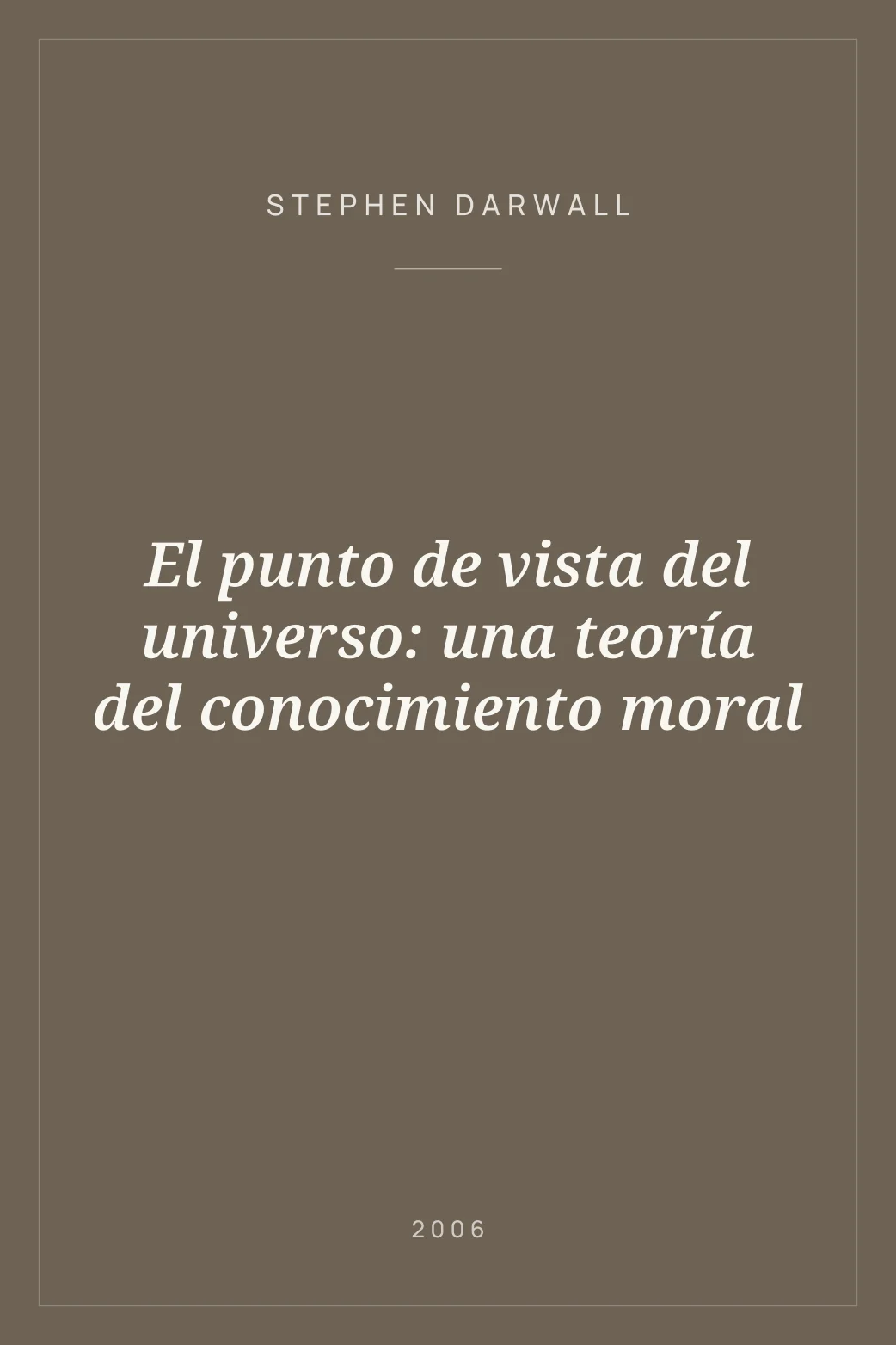 Portada de El punto de vista del universo: una teoría del conocimiento moral