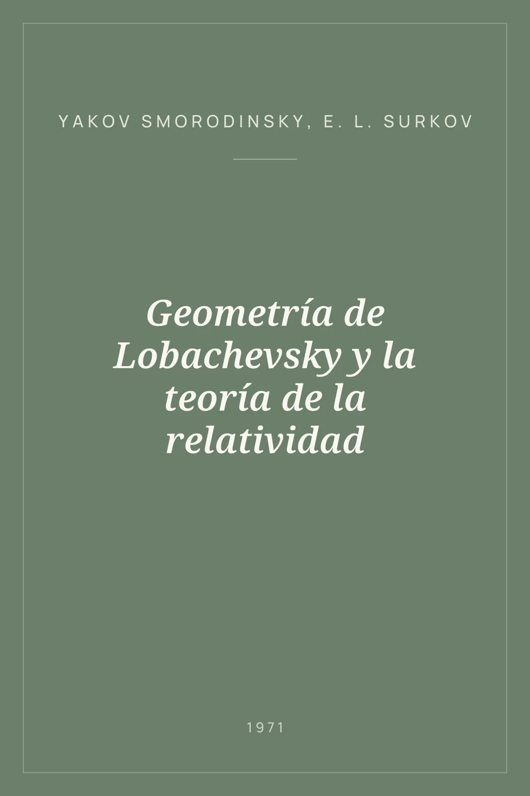 Portada de Geometría de Lobachevsky y la teoría de la relatividad