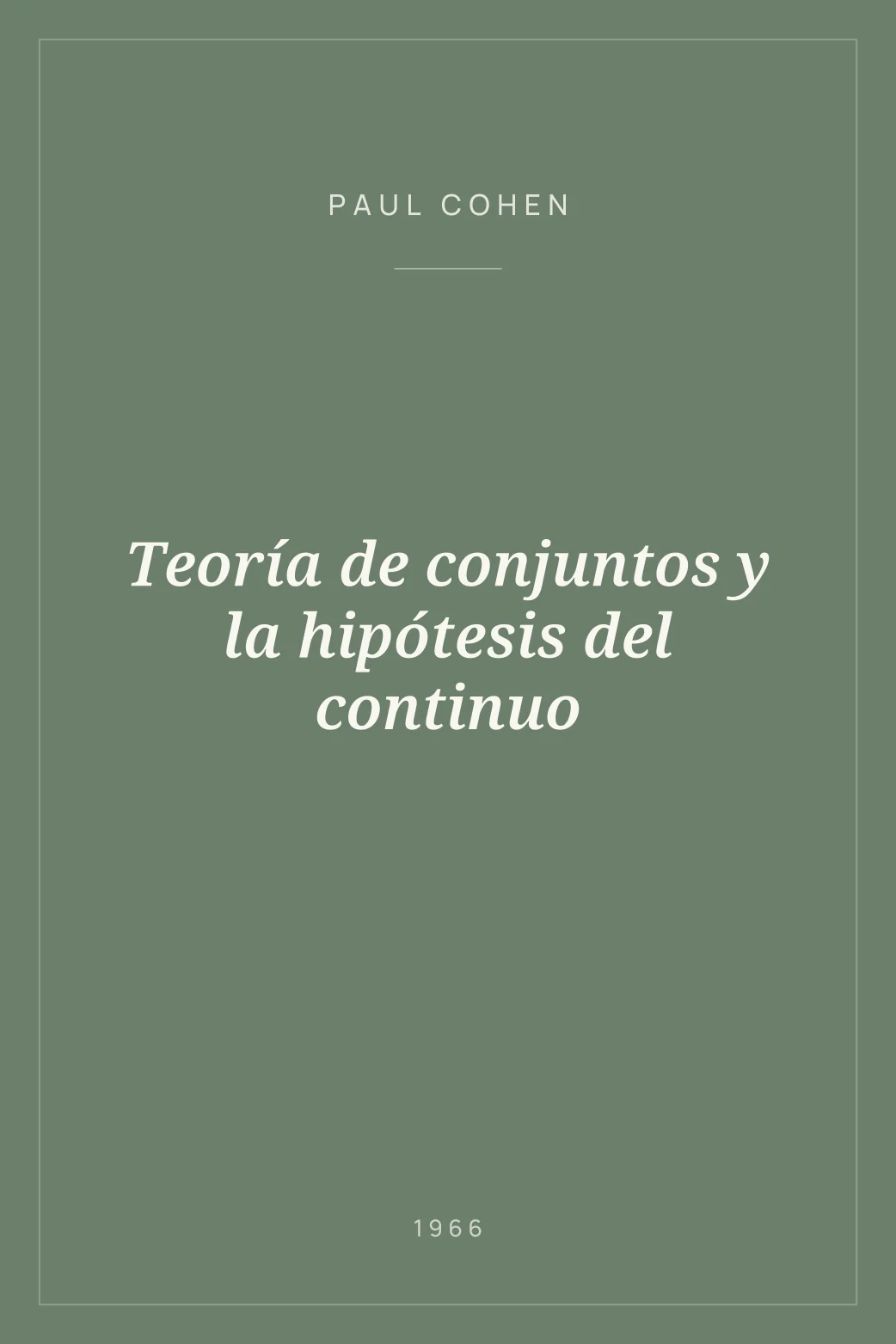Portada de Teoría de conjuntos y la hipótesis del continuo