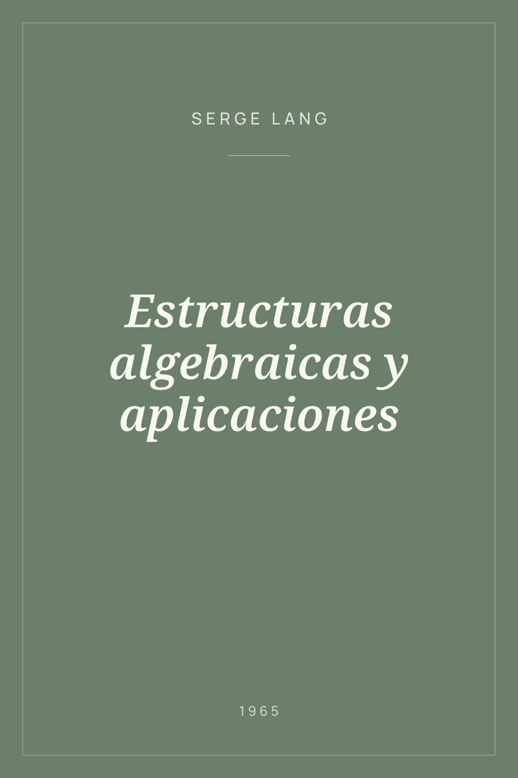 Portada de Estructuras algebraicas y aplicaciones