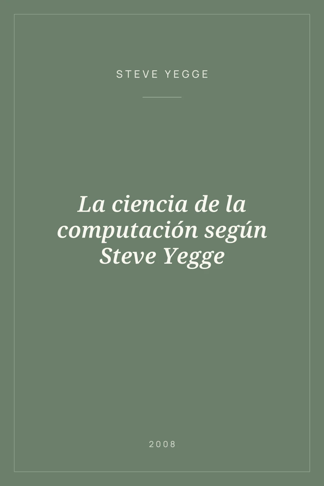 Portada de La ciencia de la computación según Steve Yegge