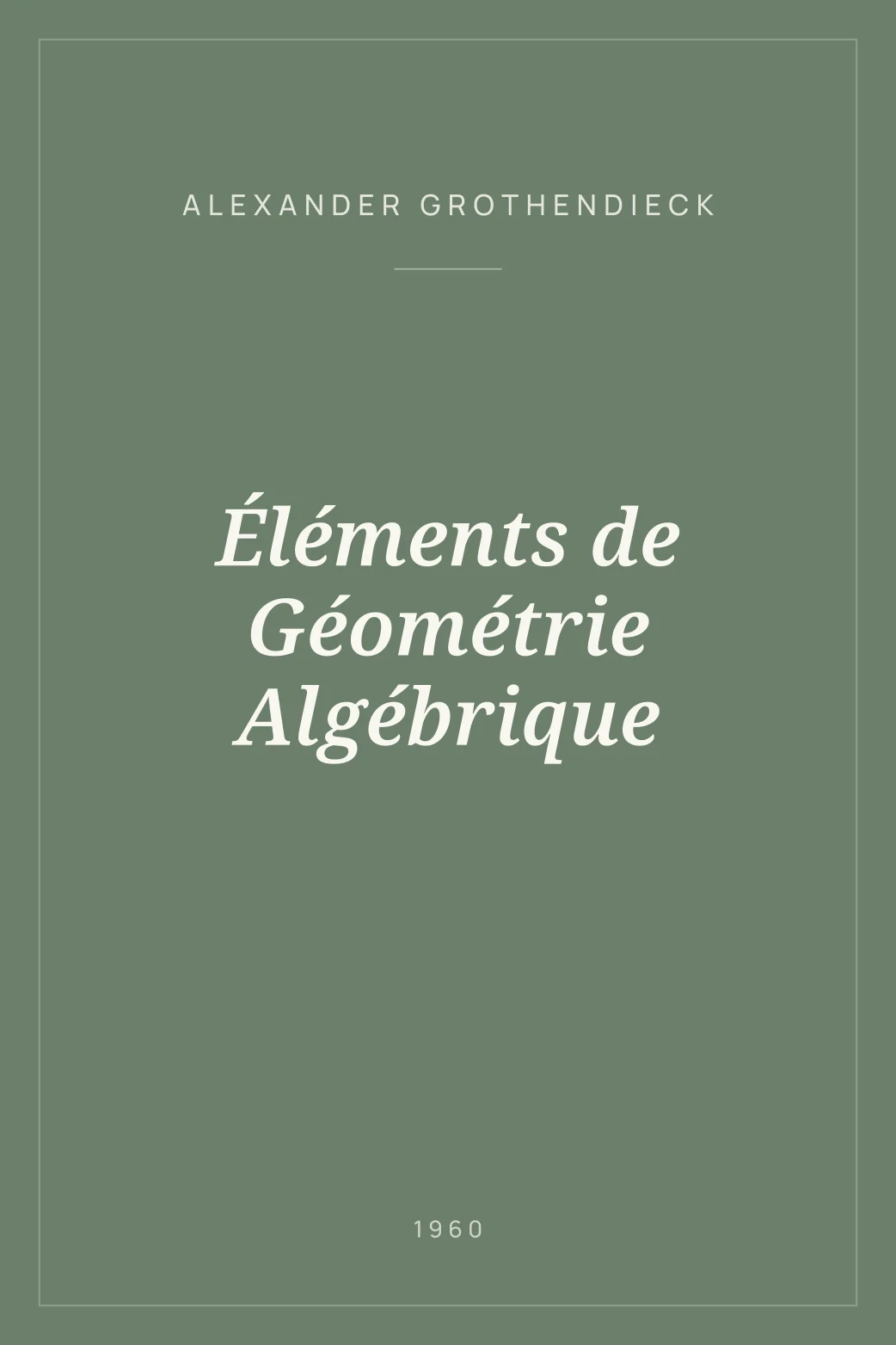 Portada de Éléments de Géométrie Algébrique