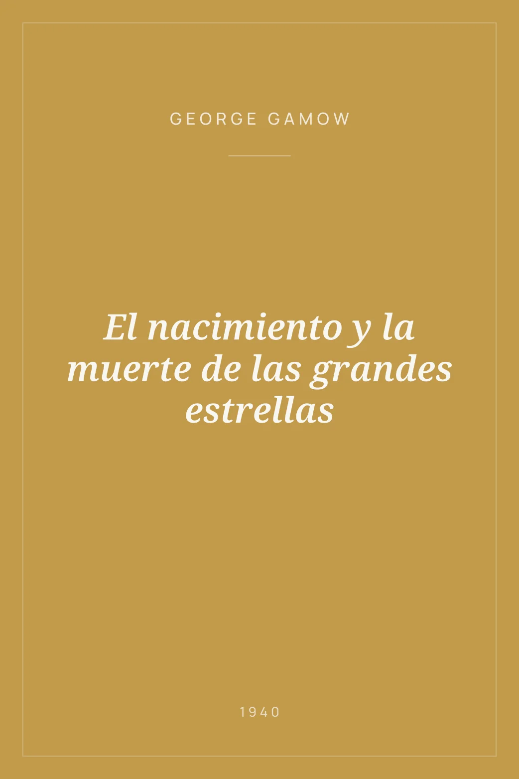 Portada de El nacimiento y la muerte de las grandes estrellas