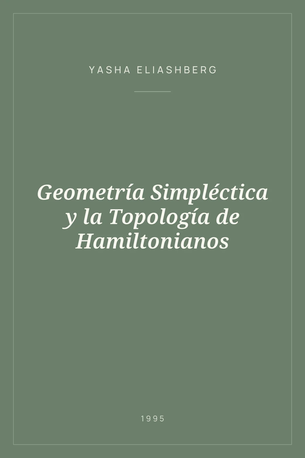 Portada de Geometría Simpléctica y la Topología de Hamiltonianos