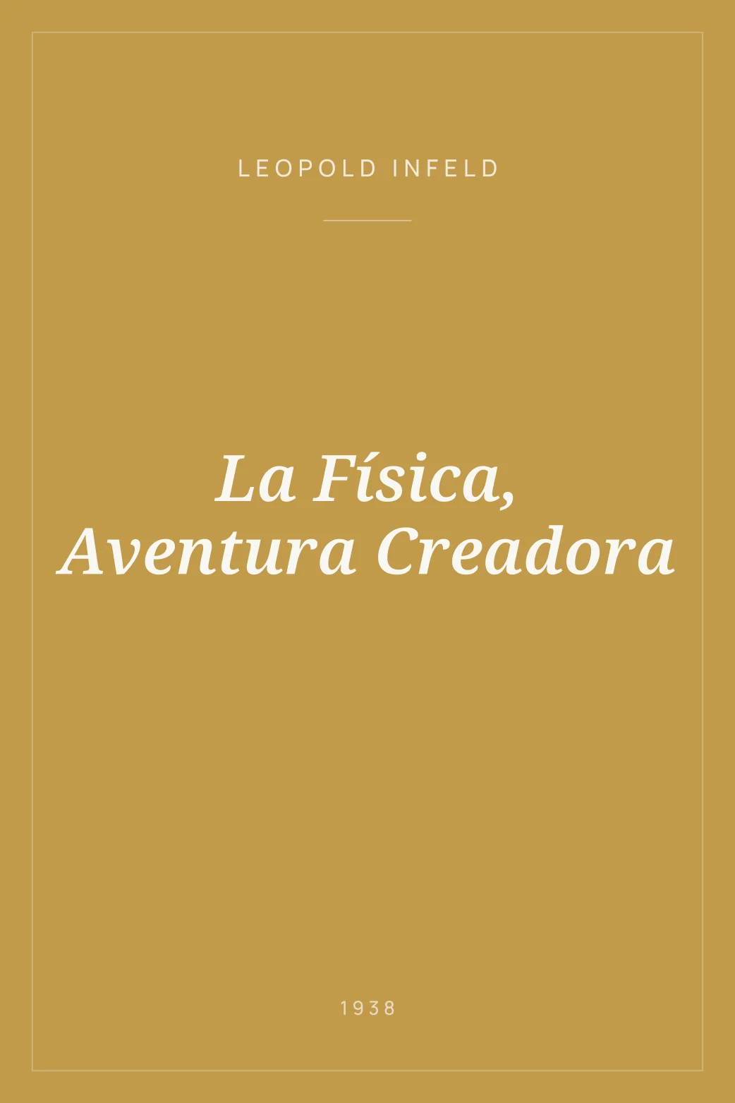 Portada de La Física, Aventura Creadora
