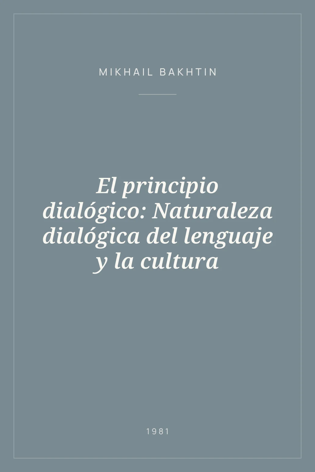 Portada de El principio dialógico: Naturaleza dialógica del lenguaje y la cultura