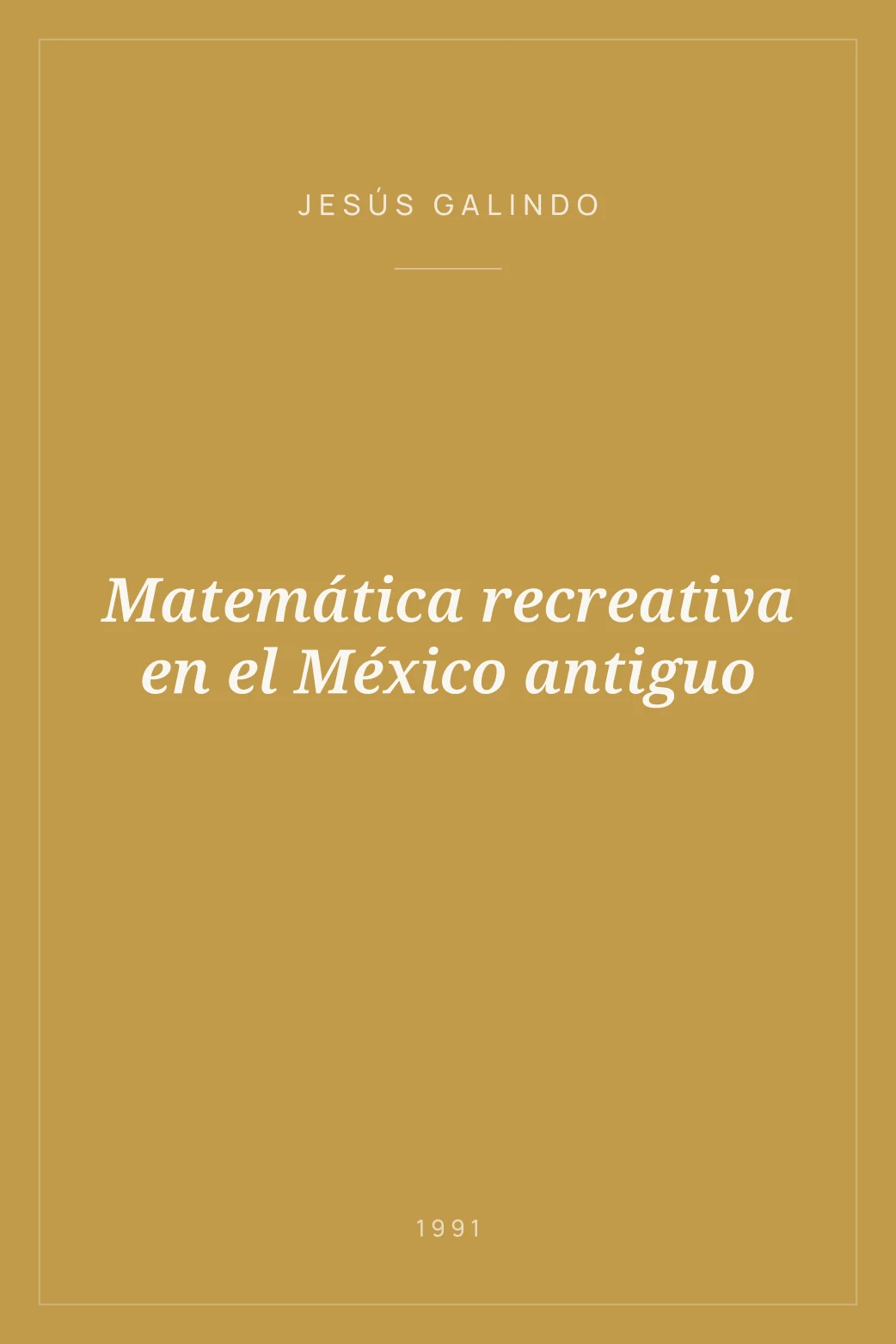 Portada de Matemática recreativa en el México antiguo