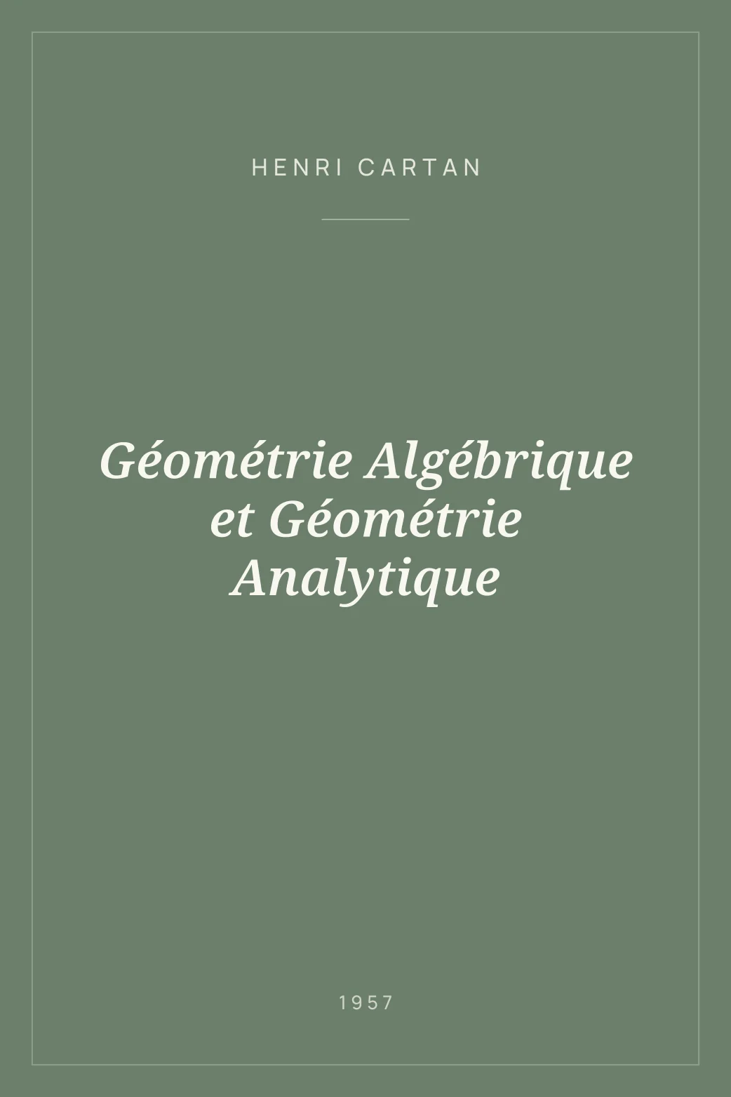 Portada de Géométrie Algébrique et Géométrie Analytique