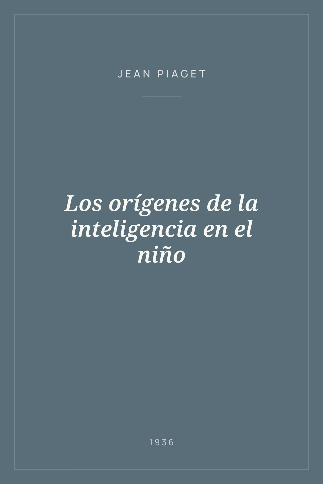 Portada de Los orígenes de la inteligencia en el niño