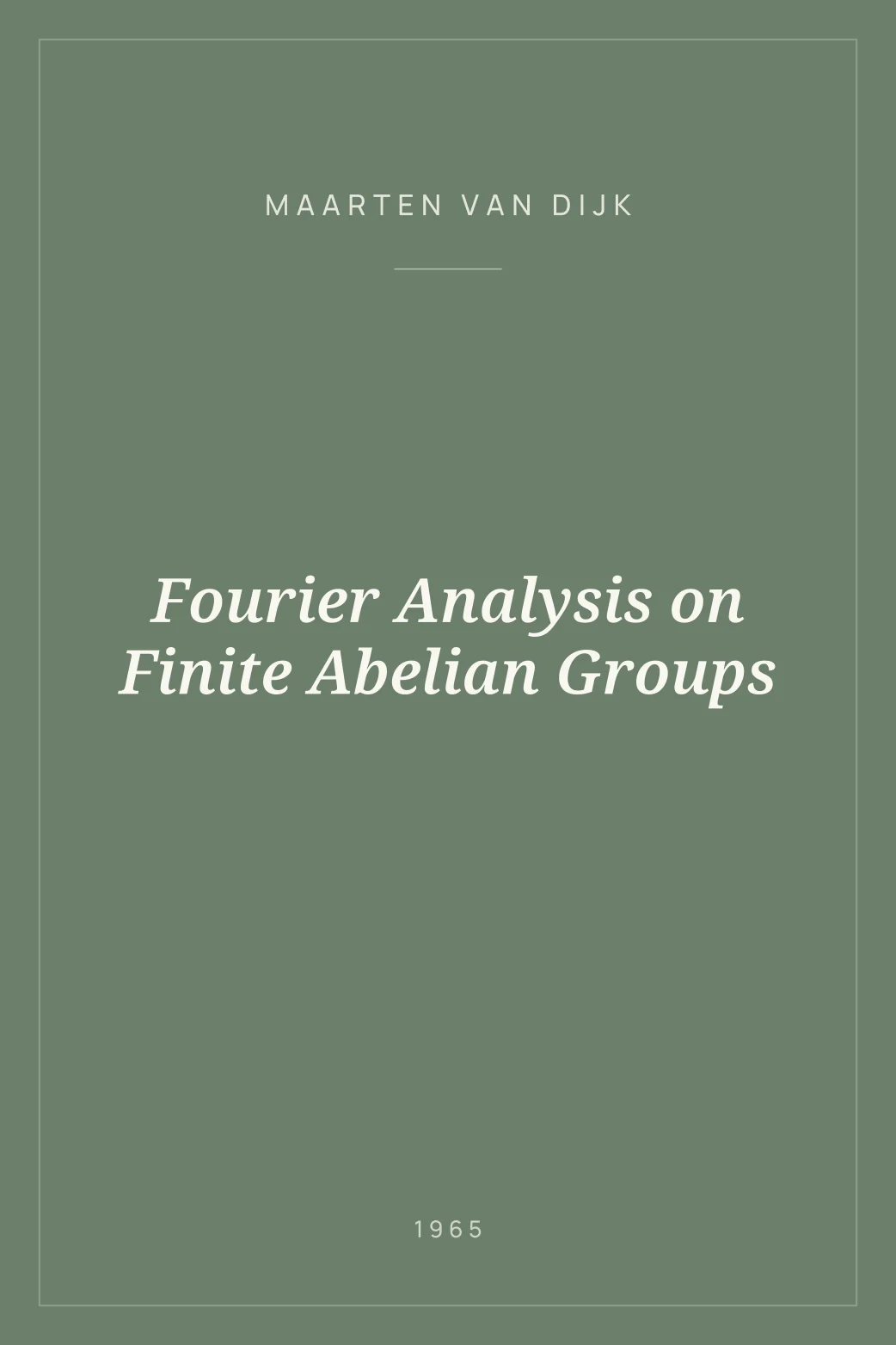 Portada de Fourier Analysis on Finite Abelian Groups