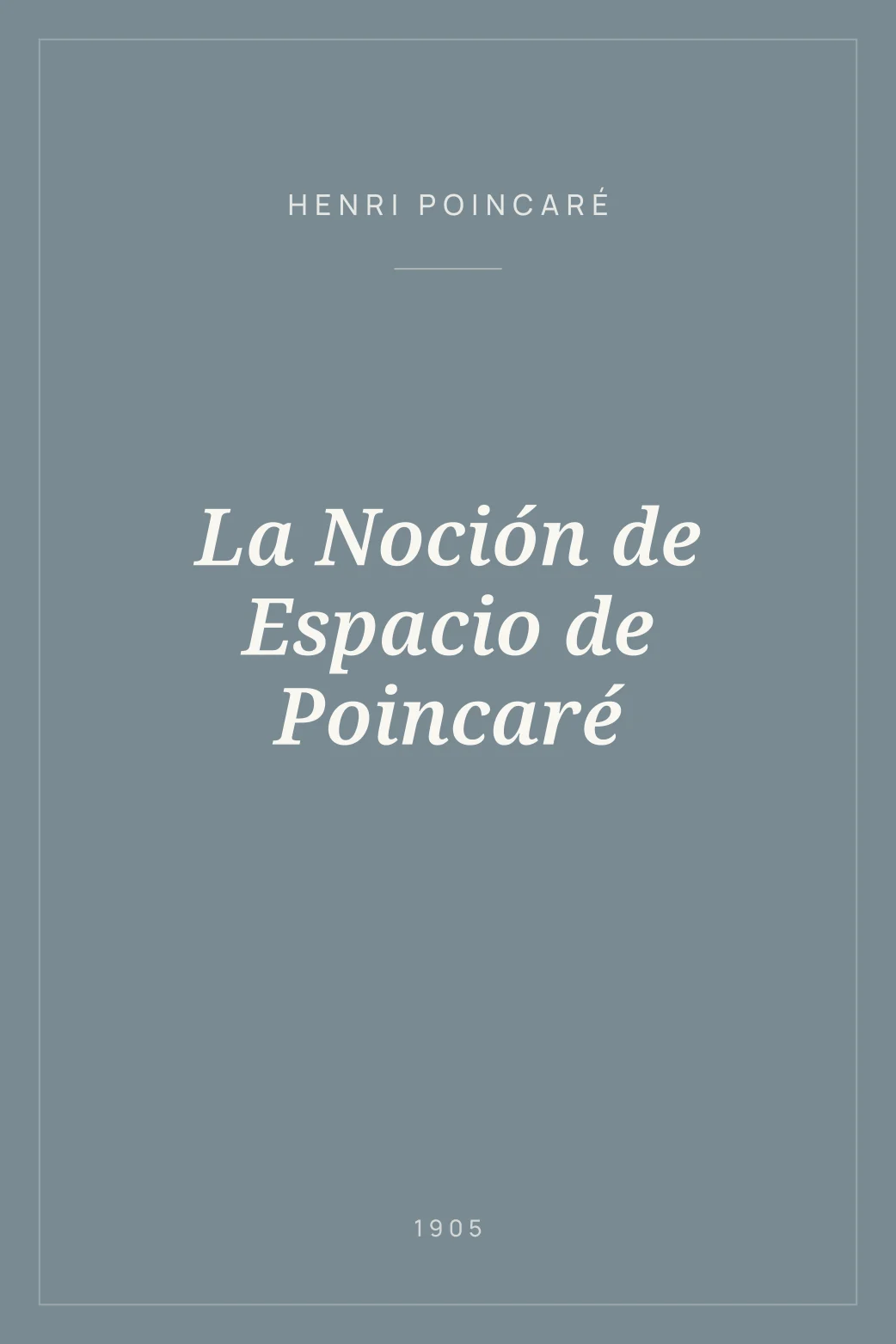 Portada de La Noción de Espacio de Poincaré