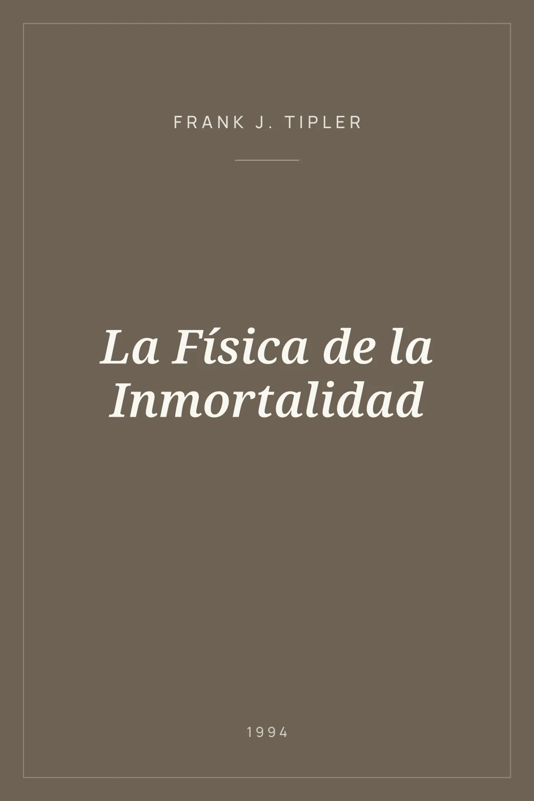 Portada de La Física de la Inmortalidad