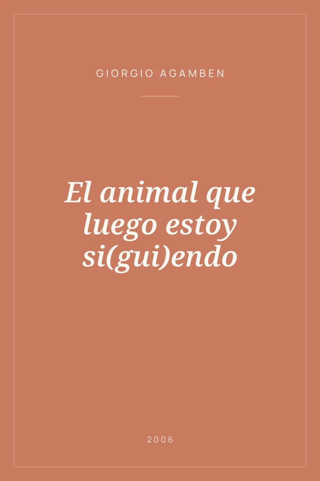 Portada de El animal que luego estoy si(gui)endo