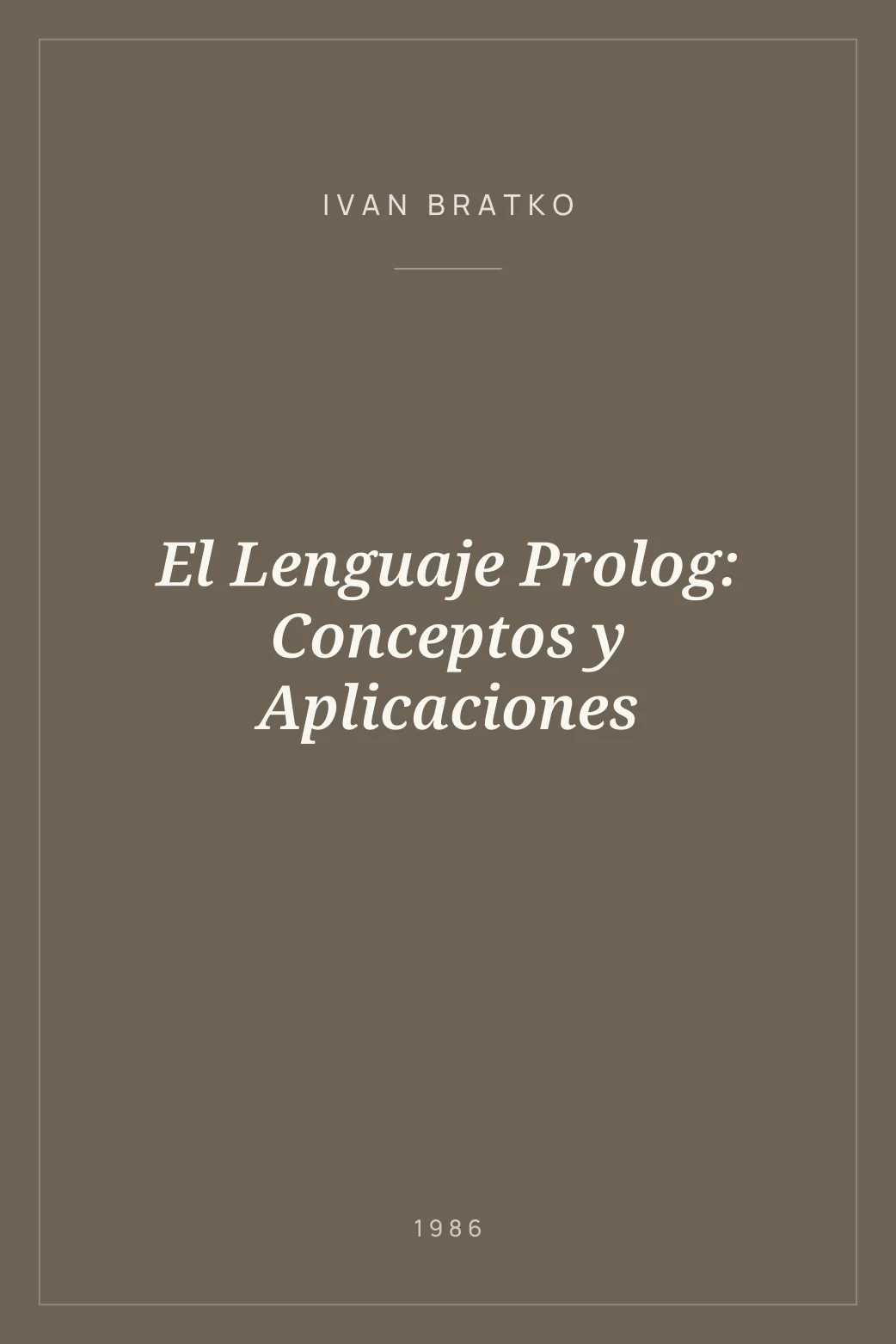 Portada de El Lenguaje Prolog: Conceptos y Aplicaciones