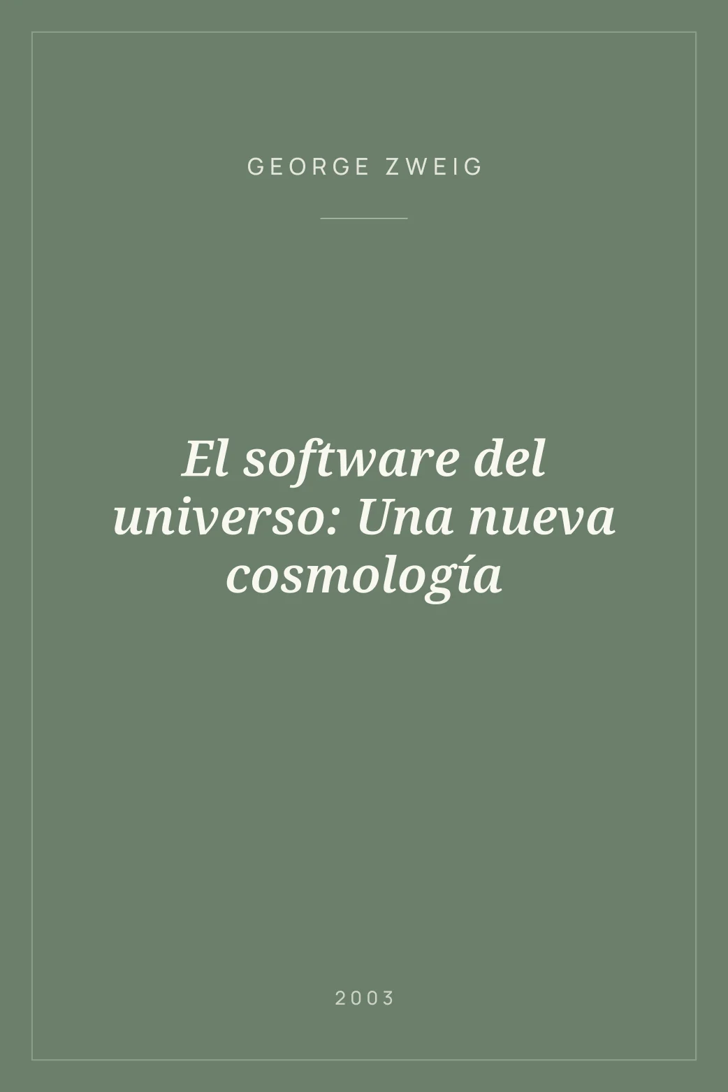 Portada de El software del universo: Una nueva cosmología