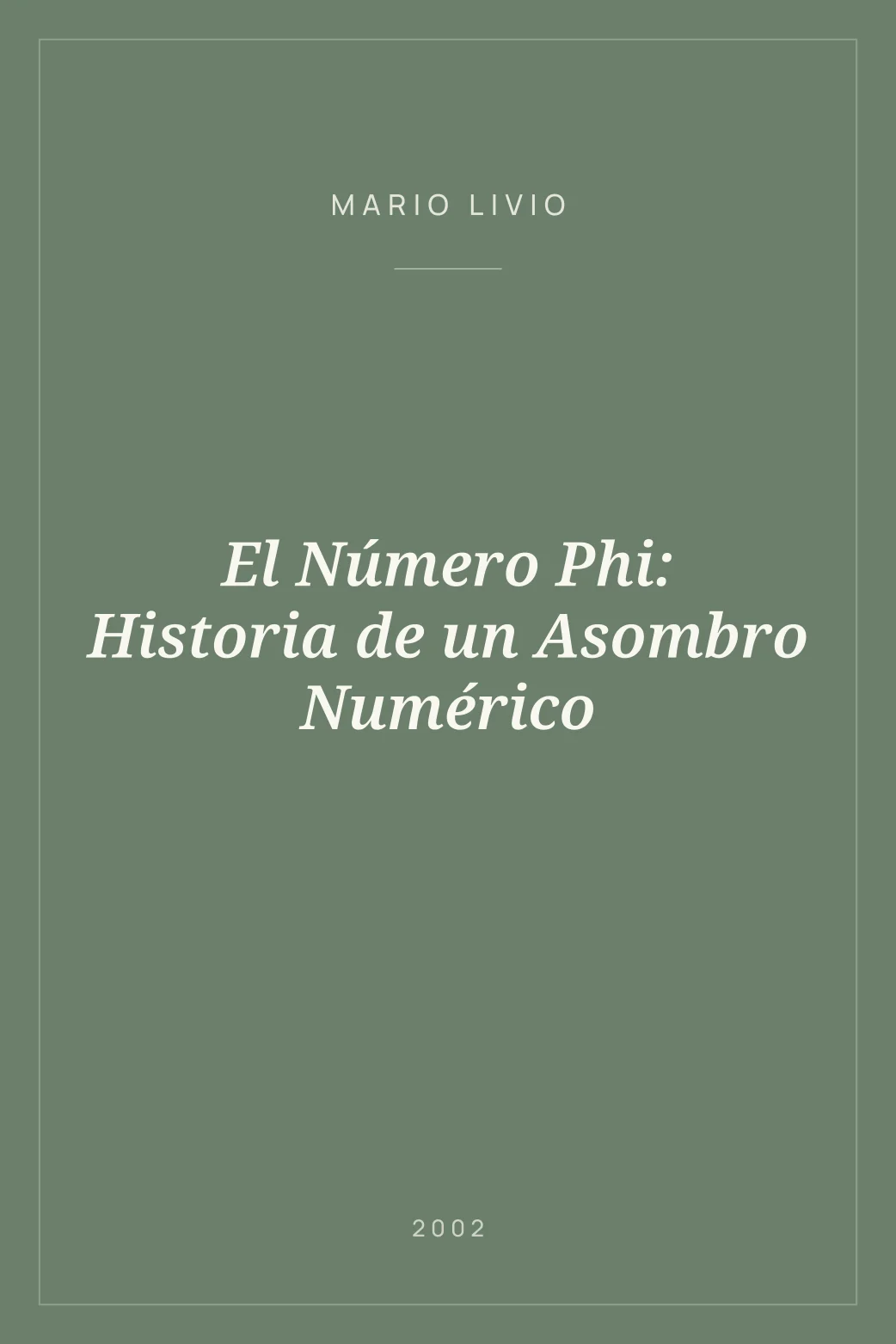 Portada de El Número Phi: Historia de un Asombro Numérico