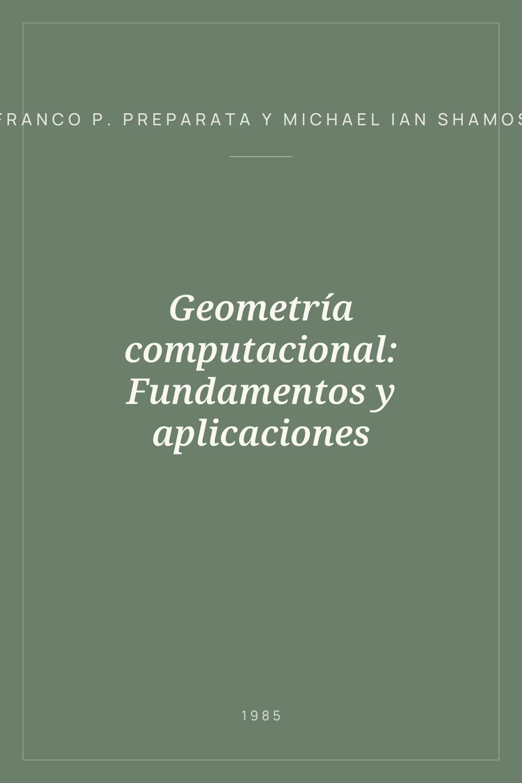 Portada de Geometría computacional: Fundamentos y aplicaciones