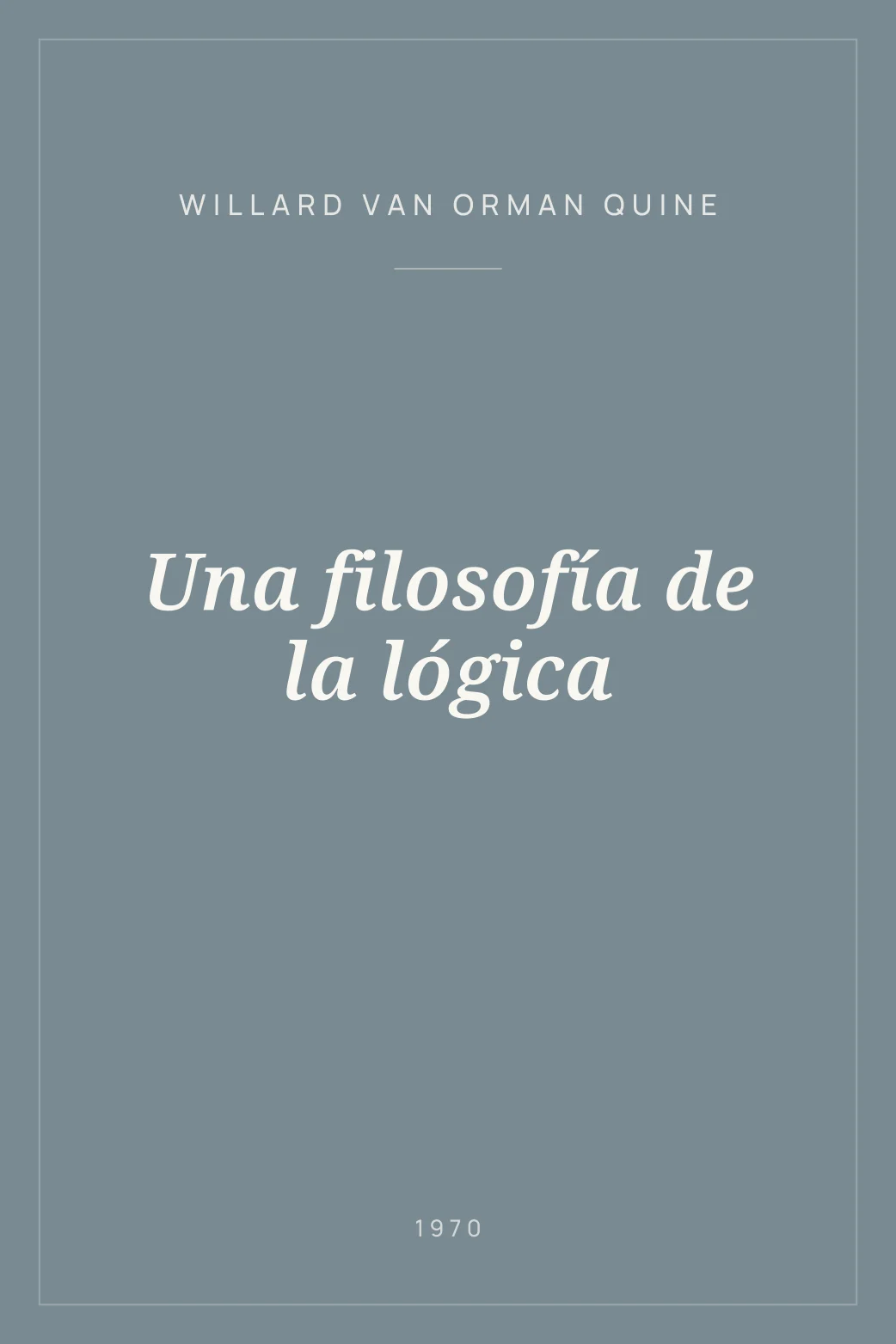 Portada de Una filosofía de la lógica