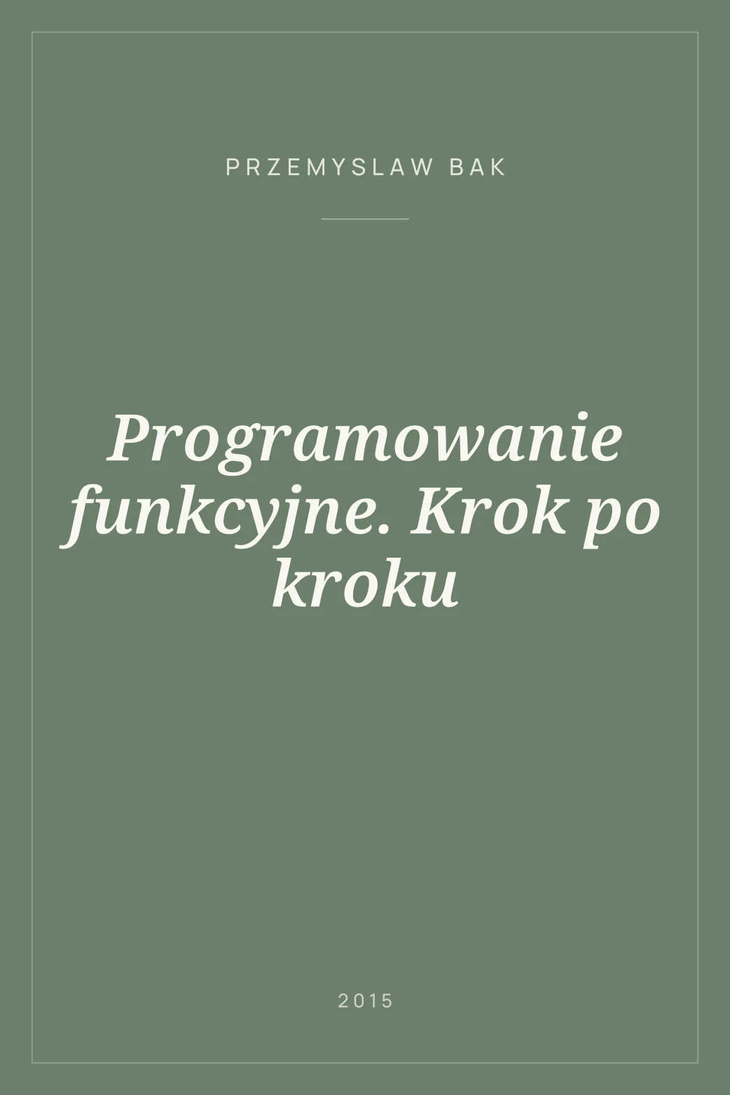 Portada de Programowanie funkcyjne. Krok po kroku