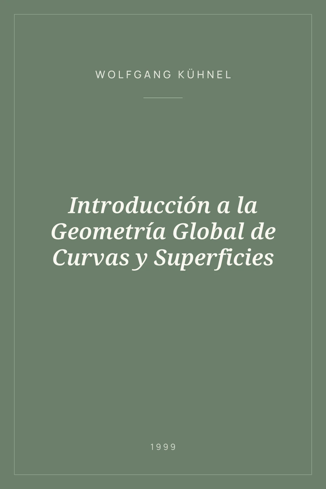Portada de Introducción a la Geometría Global de Curvas y Superficies