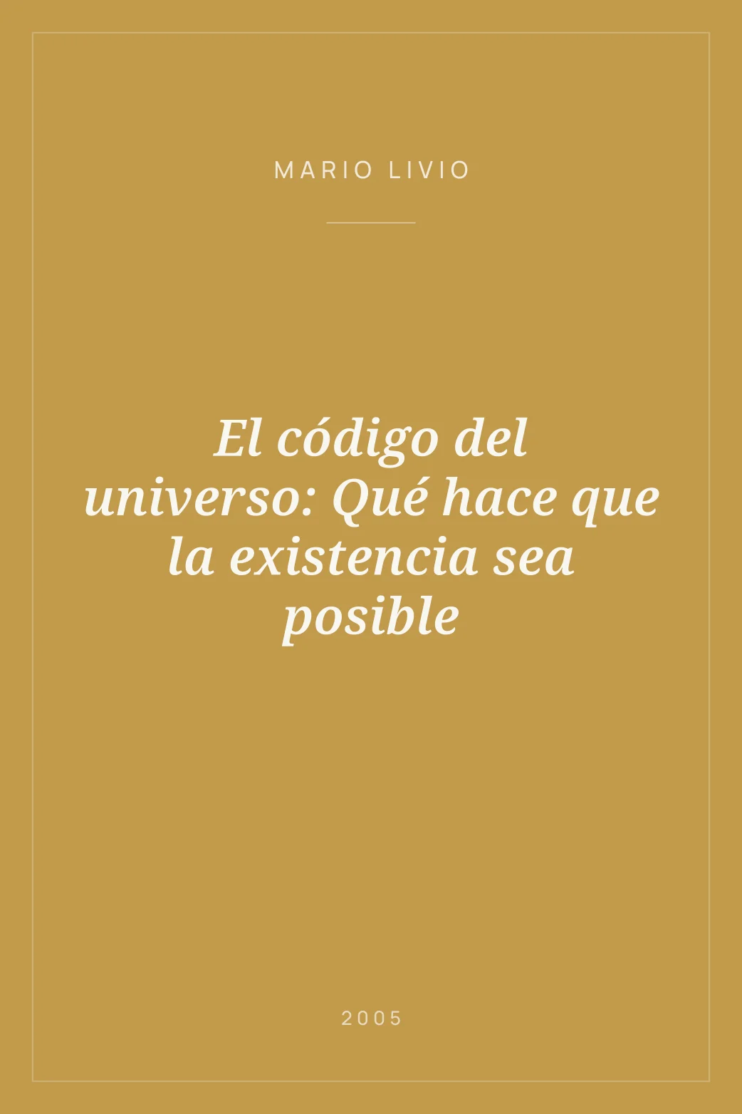 Portada de El código del universo: Qué hace que la existencia sea posible