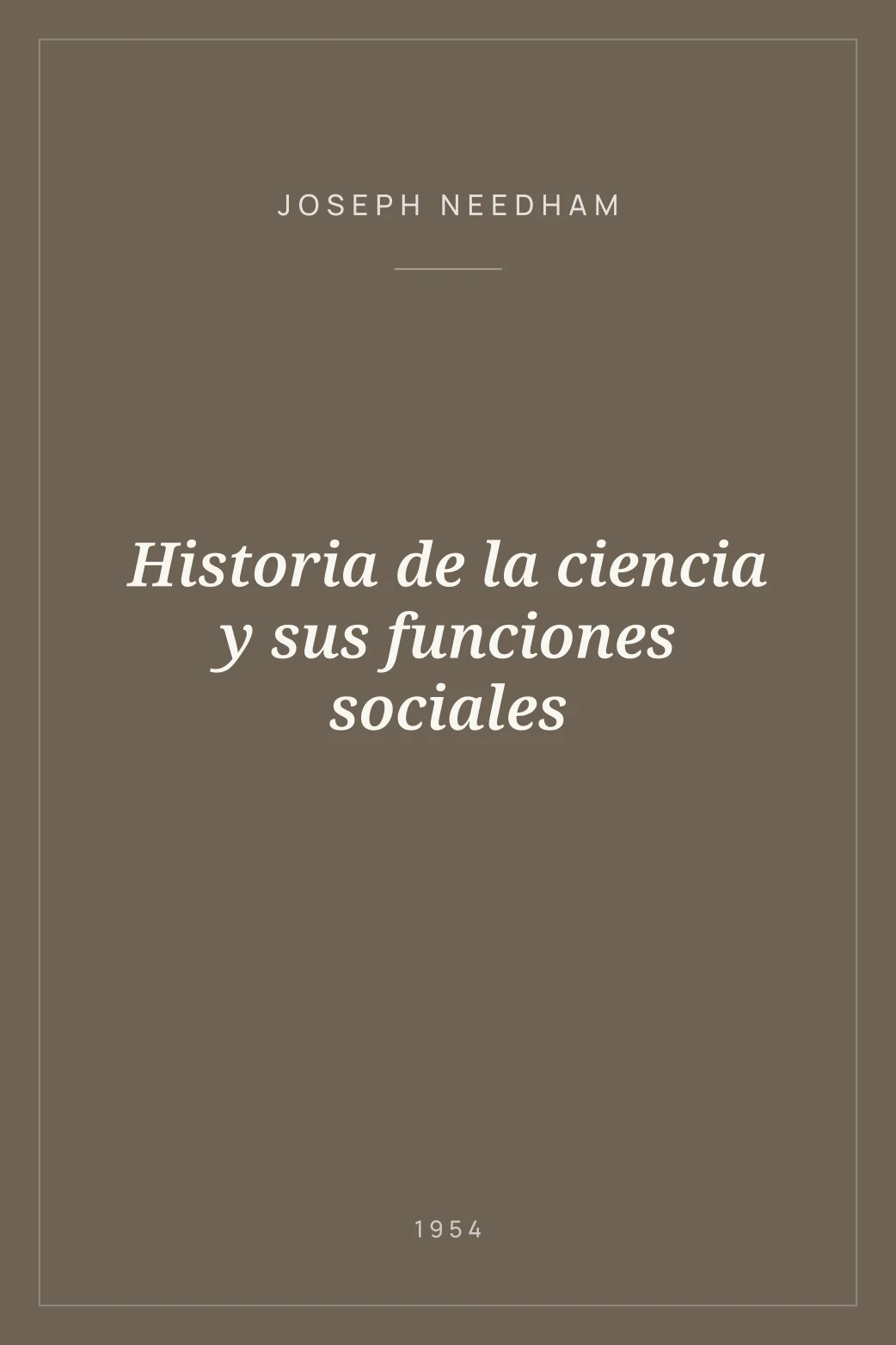 Portada de Historia de la ciencia y sus funciones sociales